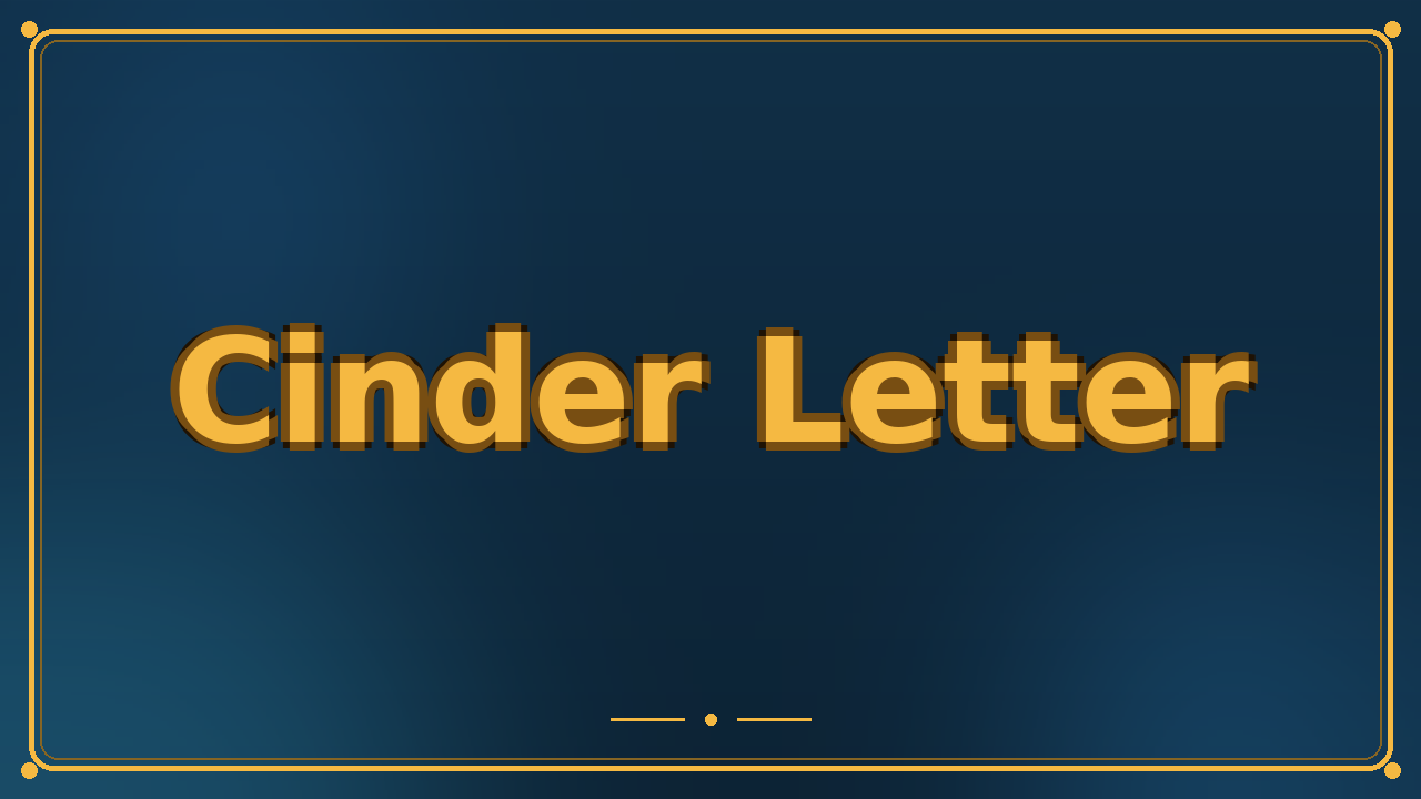 Cinder Letter