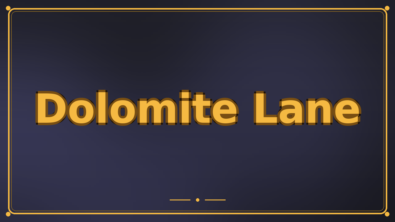 Dolomite Lane