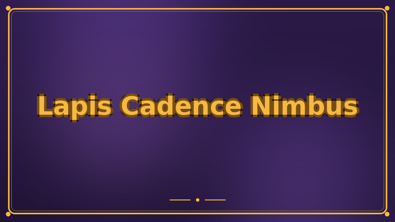Lapis Cadence Nimbus