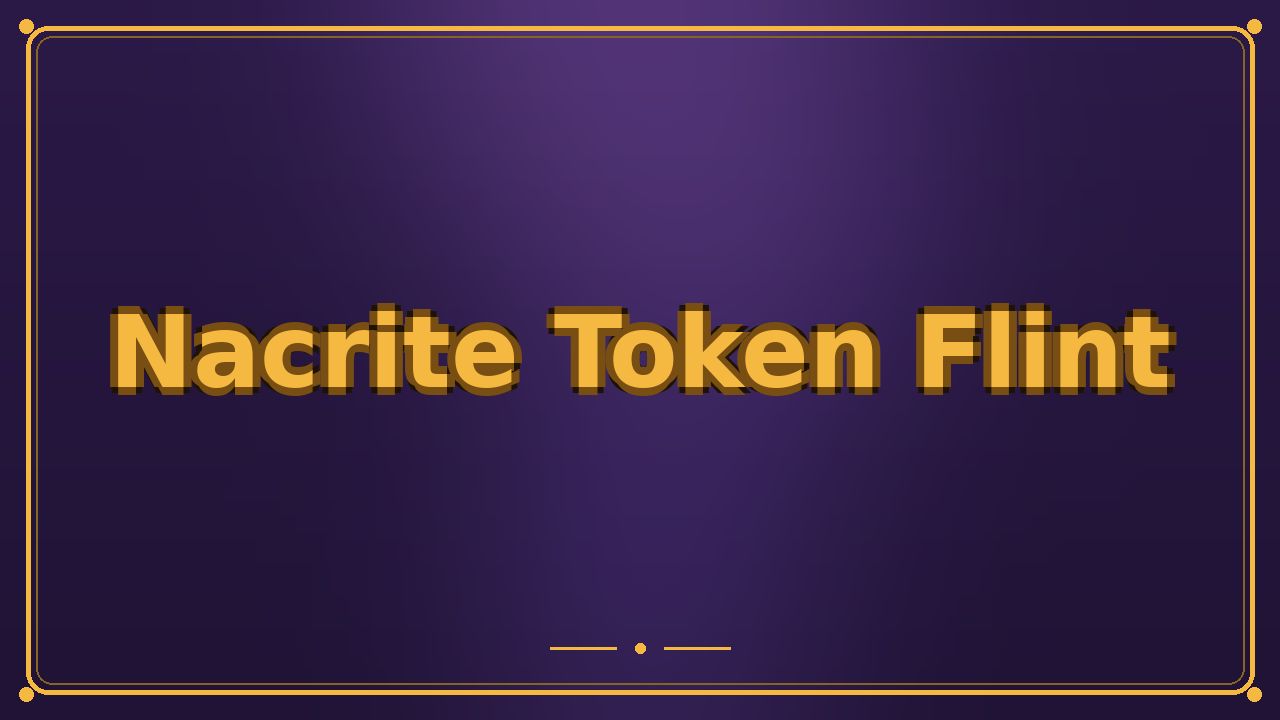 Nacrite Token Flint