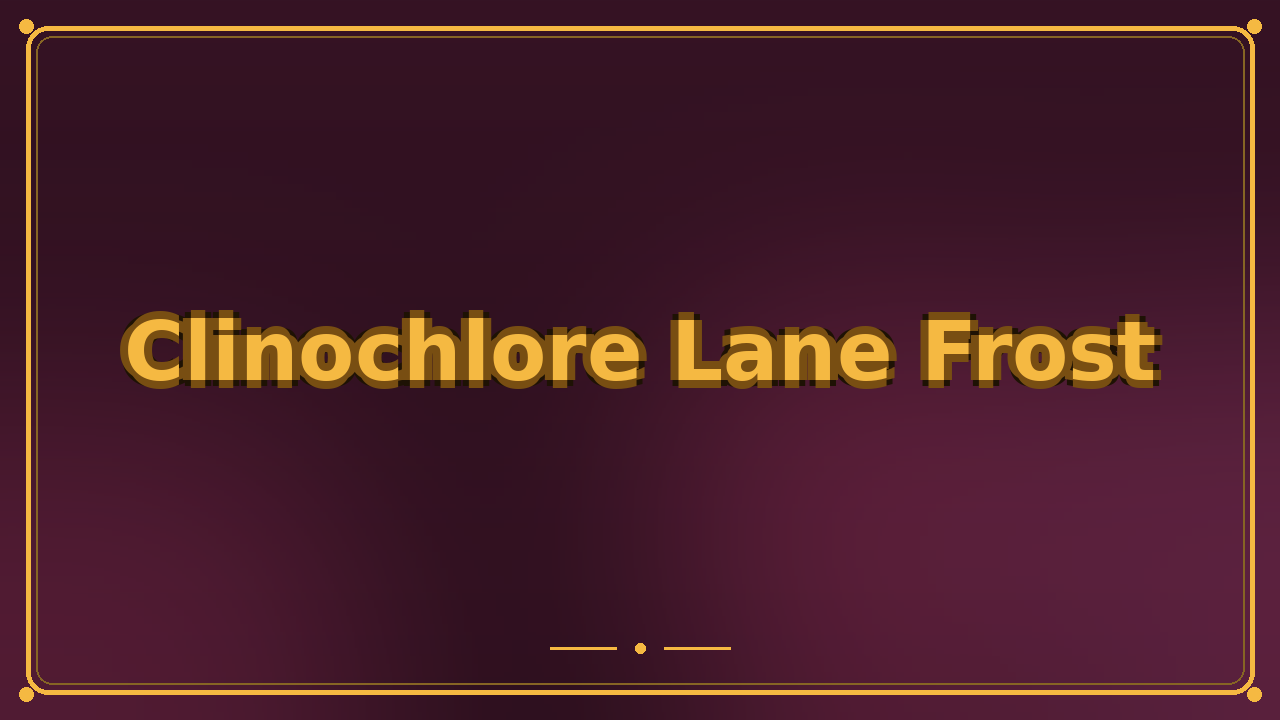 Clinochlore Lane Frost