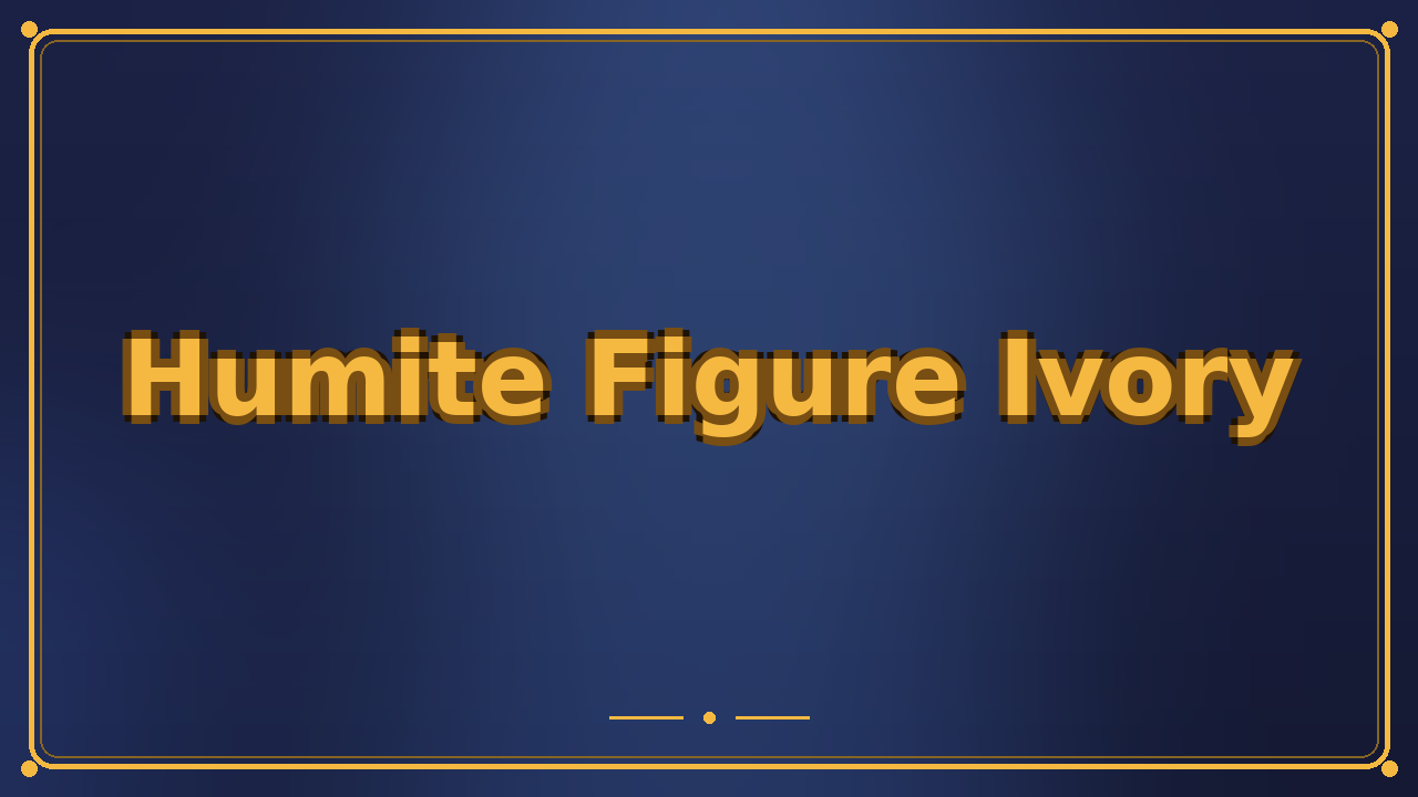 Humite Figure Ivory
