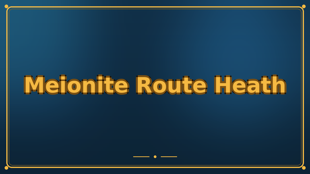 Meionite Route Heath