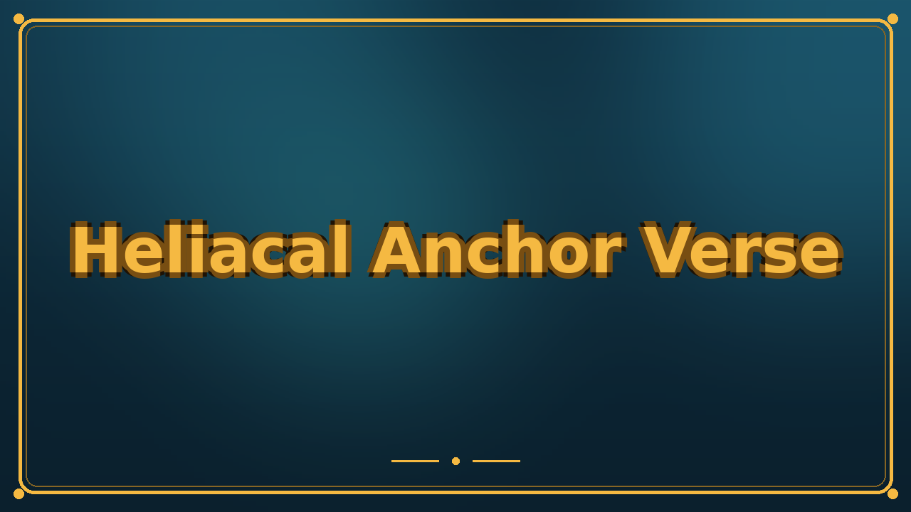 Heliacal Anchor Verse
