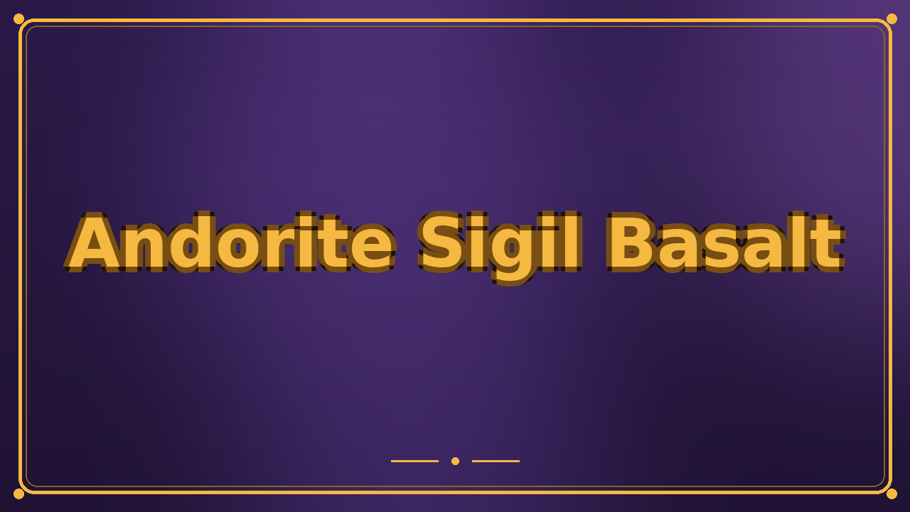 Andorite Sigil Basalt