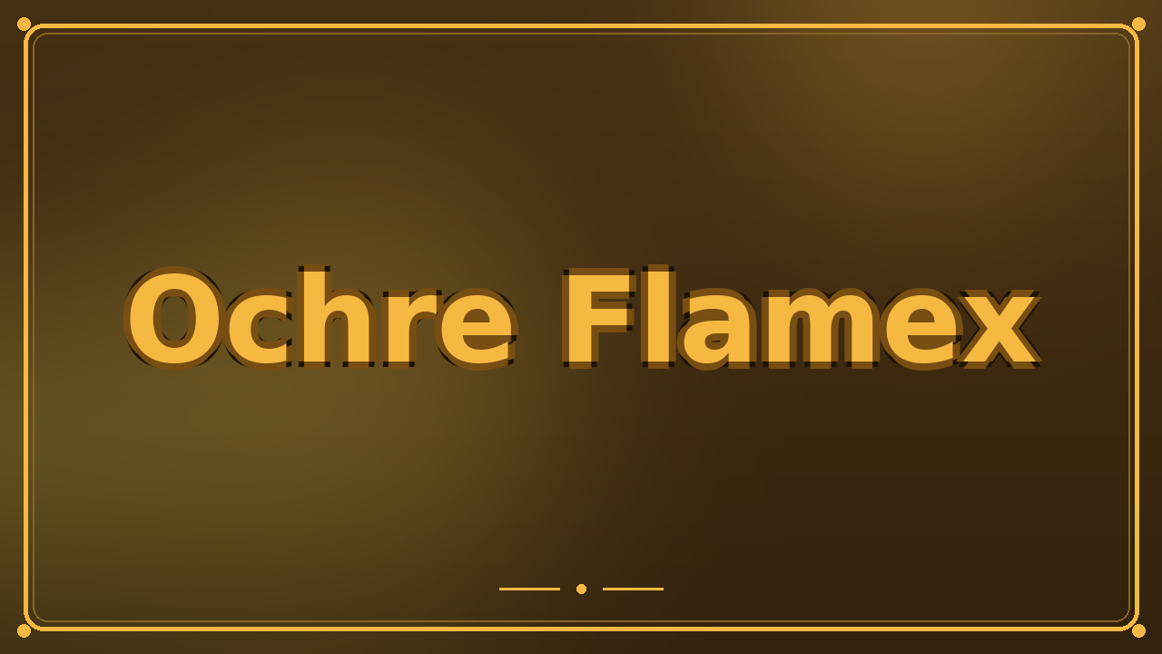Ochre Flamex
