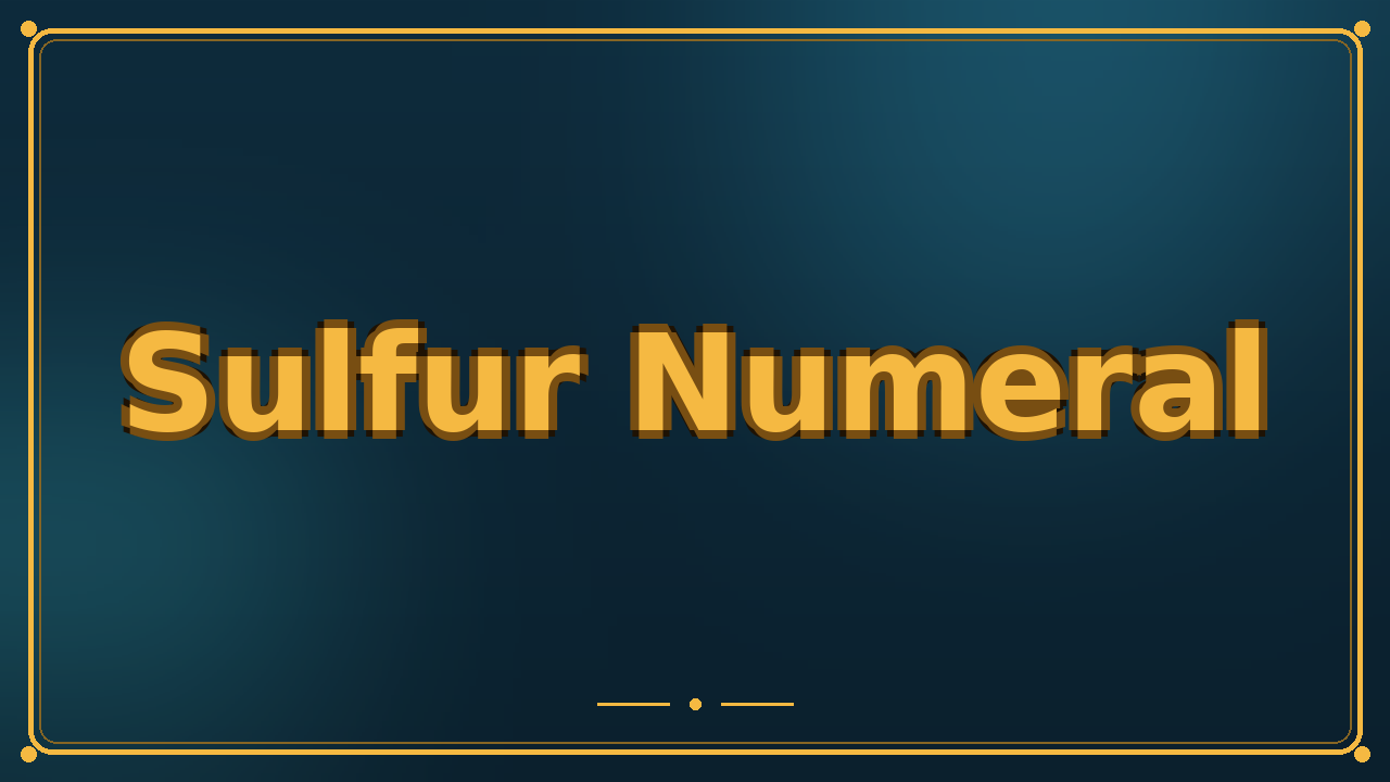 Sulfur Numeral