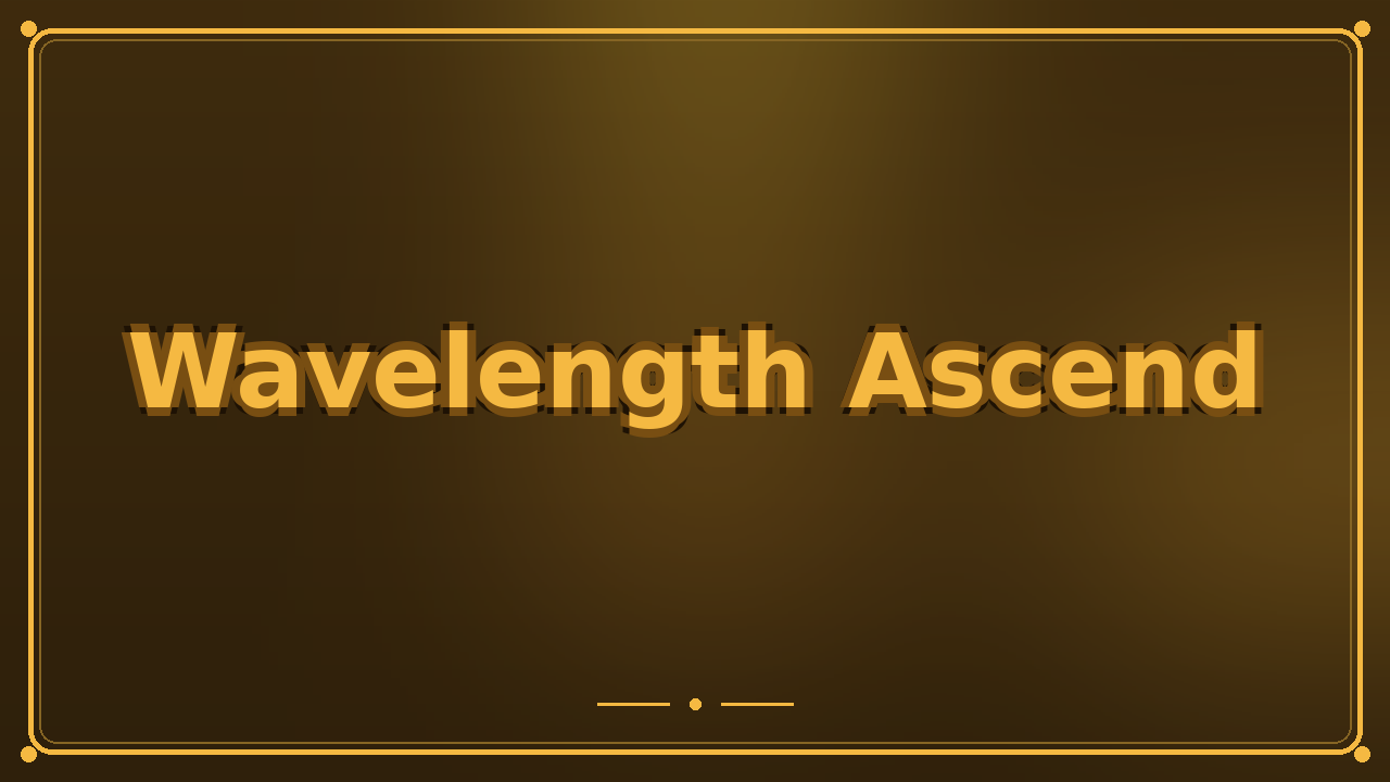 Wavelength Ascend