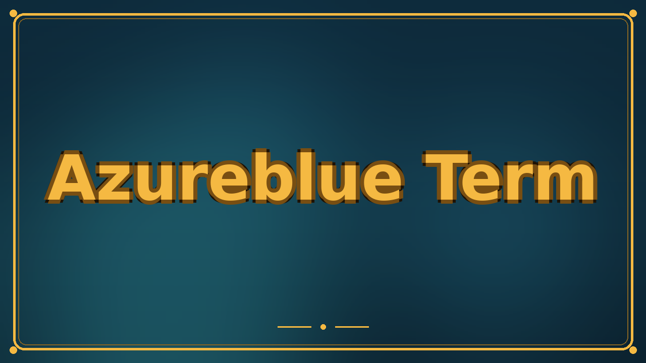 Azureblue Term
