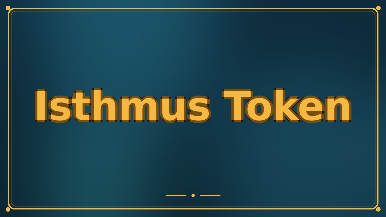 Isthmus Token