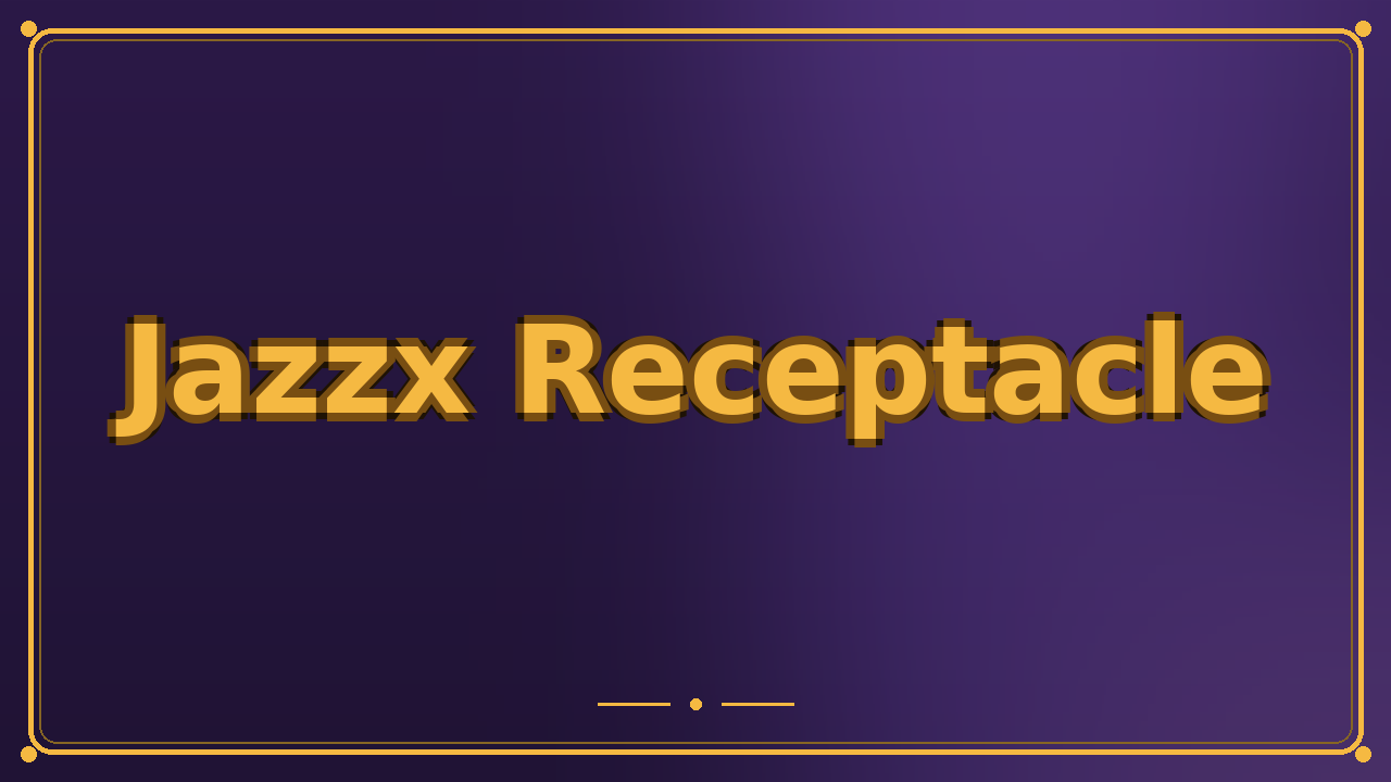 Jazzx Receptacle
